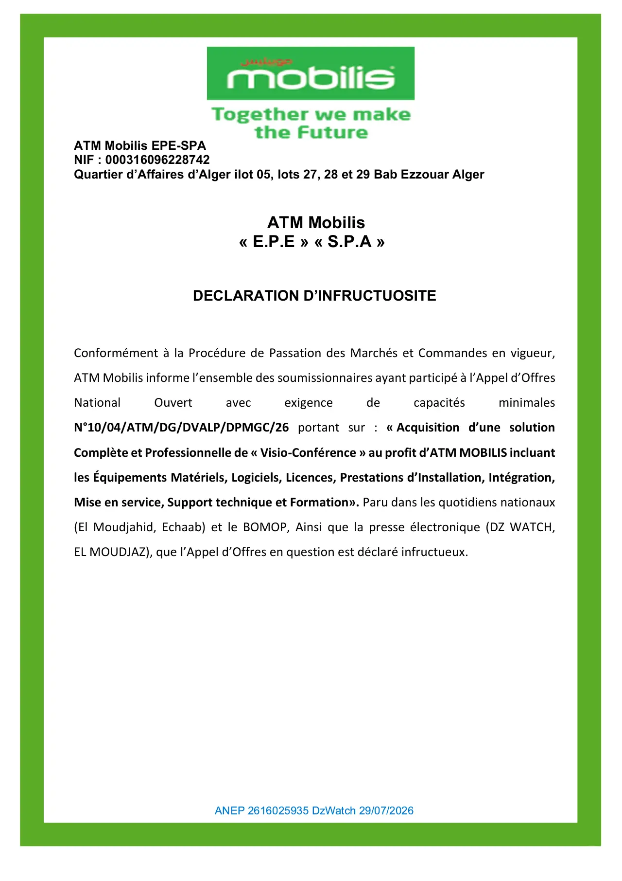 Annonce ANEP 2616025935 : DECLARATION D'INFRUCTUOSITE, ATM Mobilis EPE-SPA