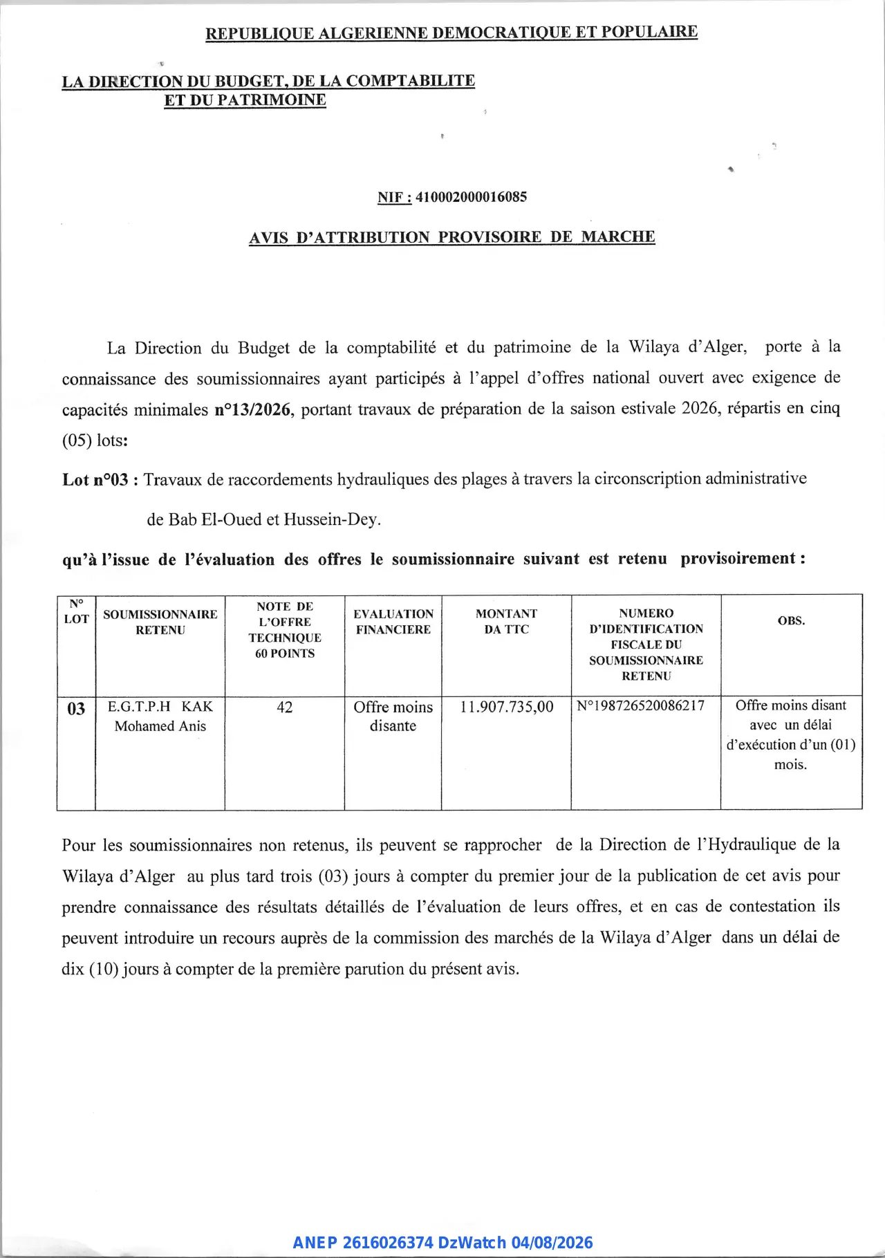 Annonce ANEP 2616026374 : AVIS D'ATTRIBUTION PROVISOIRE DE MARCHE, LA DIRECTION DU BUDGET, DE LA COMPTABILITE ET DU PATRIMOINE