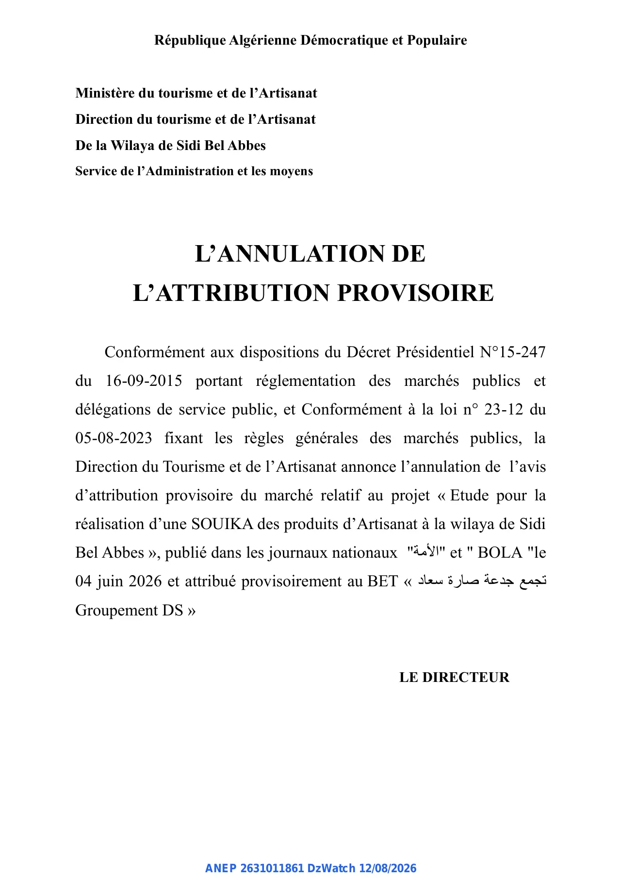 Annonce ANEP 2631011861 : ANNULATION DE L'ATTRIBUTION PROVISOIRE, Direction du Tourisme et de l’Artisanat de la Wilaya de Sidi Bel Abbes