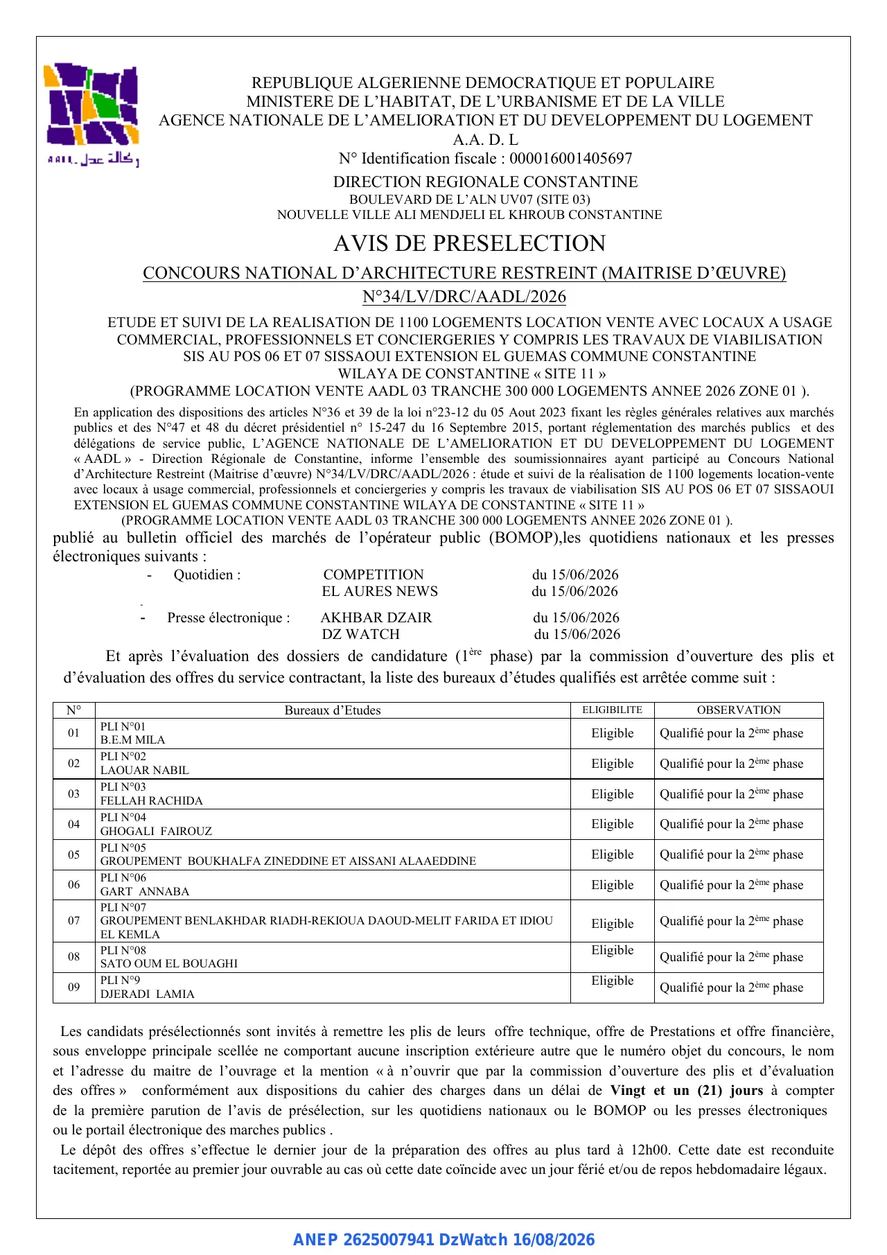 Annonce ANEP 2625007941 : AVIS DE PRESELECTION, AGENCE NATIONALE DE L'AMELIORATION ET DU DEVELOPPEMENT DU LOGEMENT A.A.D.L DIRECTION REGIONALE CONSTANTINE