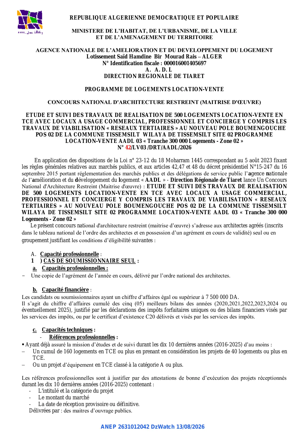 Annonce ANEP 2631012042 : CONCOURS NATIONAL D'ARCHITECTURE RESTREINT, AGENCE NATIONALE DE L'AMELIORATION ET DU DEVELOPPEMENT DU LOGEMENT AADL - DIRECTION REGIONALE DE TIARET