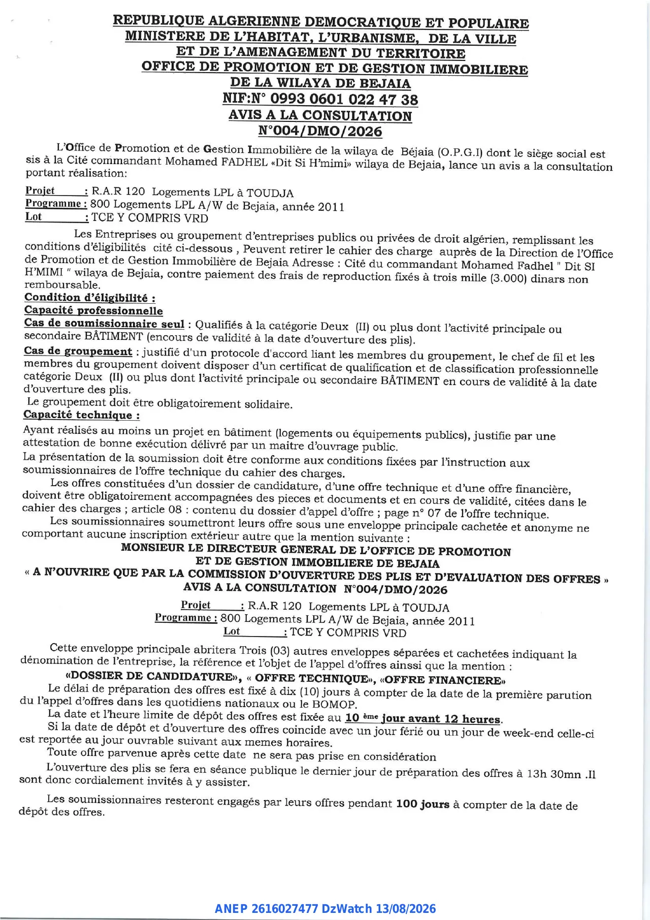 Annonce ANEP 2616027477 : AVIS A LA CONSULTATION, OFFICE DE PROMOTION ET DE GESTION IMMOBILIERE DE LA WILAYA DE BEJAIA