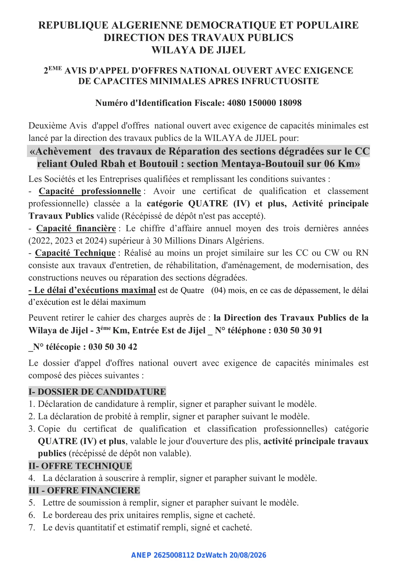 Annonce ANEP 2625008112 : AVIS D'APPEL D'OFFRES NATIONAL OUVERT AVEC EXIGENCE DE CAPACITES MINIMALES, DIRECTION DES TRAVAUX PUBLICS WILAYA DE JIJEL