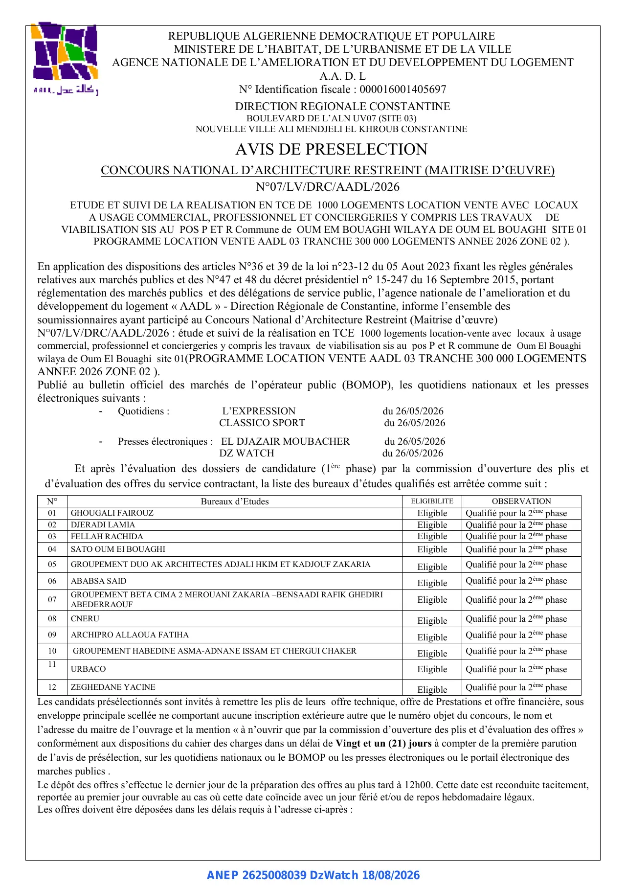 Annonce ANEP 2625008039 : AVIS DE PRESELECTION, AGENCE NATIONALE DE L'AMELIORATION ET DU DEVELOPPEMENT DU LOGEMENT A.A.D.L DIRECTION REGIONALE CONSTANTINE