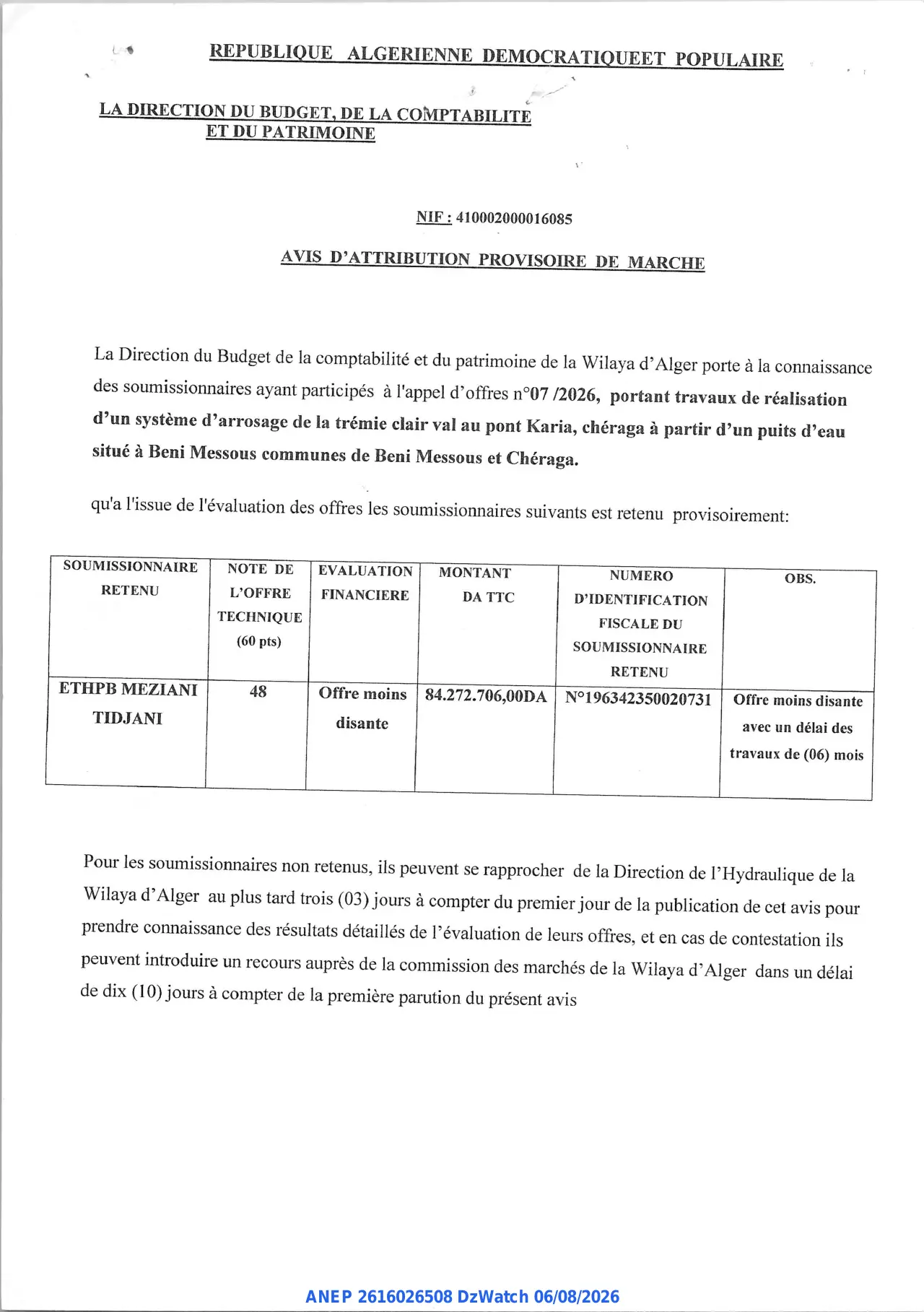 Annonce ANEP 2616026508 : AVIS D'ATTRIBUTION PROVISOIRE DE MARCHE, LA DIRECTION DU BUDGET, DE LA COMPTABILITE ET DU PATRIMOINE W ALGER