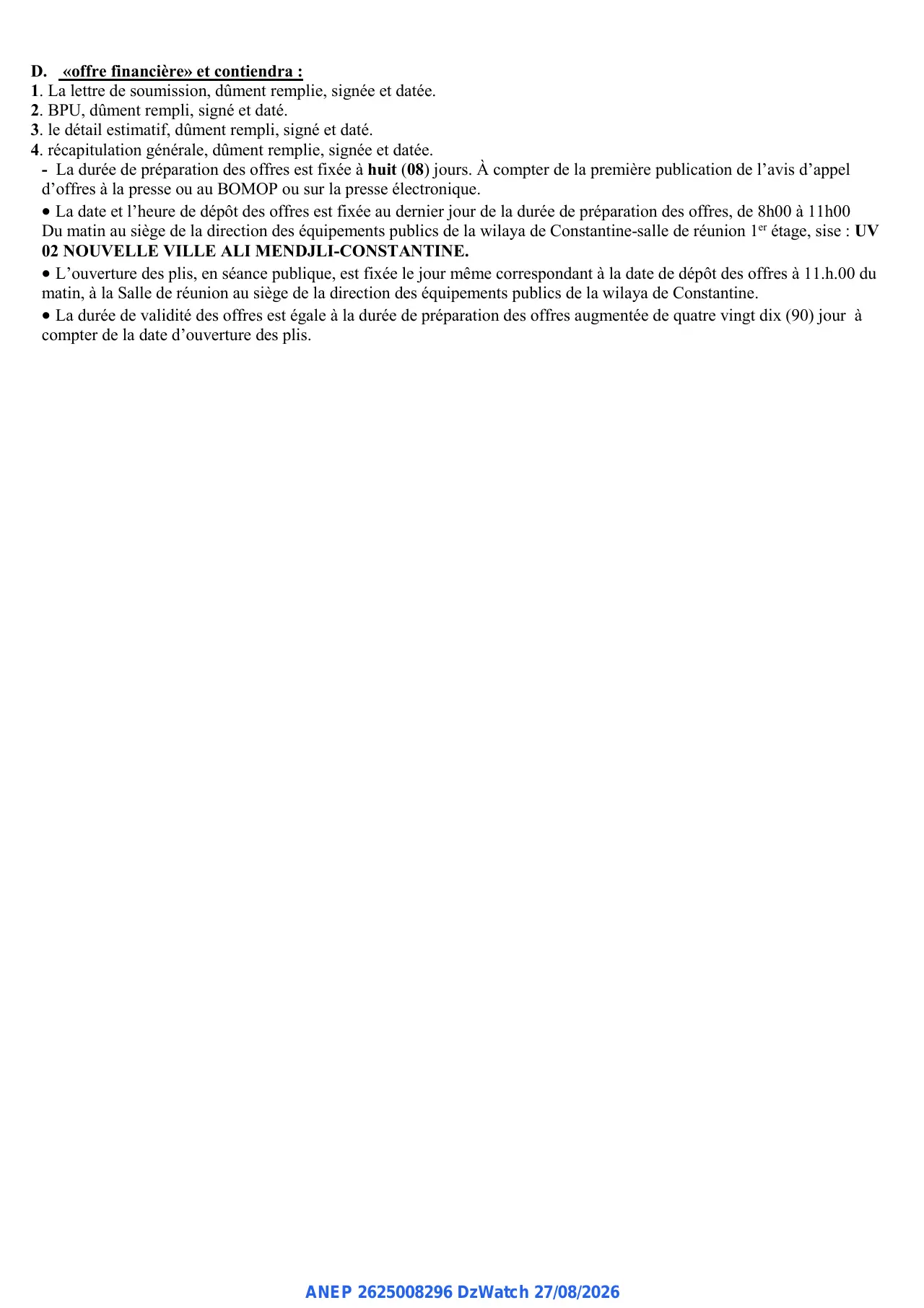 Annonce ANEP 2625008296 : 4éme AVIS D'APPEL D'OFFRES NATIONAL OUVERT AVEC EXIGENCES DE CAPACITES MINIMALES, DIRECTION DES EQUIPEMENTS PUBLICS CONSTANTINE