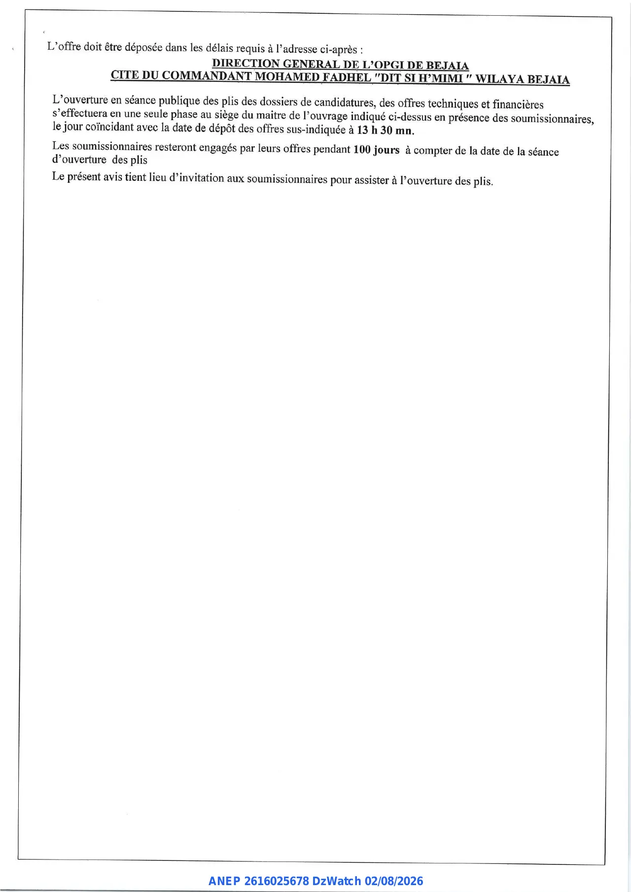 Annonce ANEP 2616025678 : AVIS D'APPEL D'OFFRES NATIONAL OUVERT AVEC EXIGENCE DE CAPACITES MINIMALES, OFFICE DE PROMOTION ET DE GESTION IMMOBILIERE DE LA WILAYA DE BEJAIA
