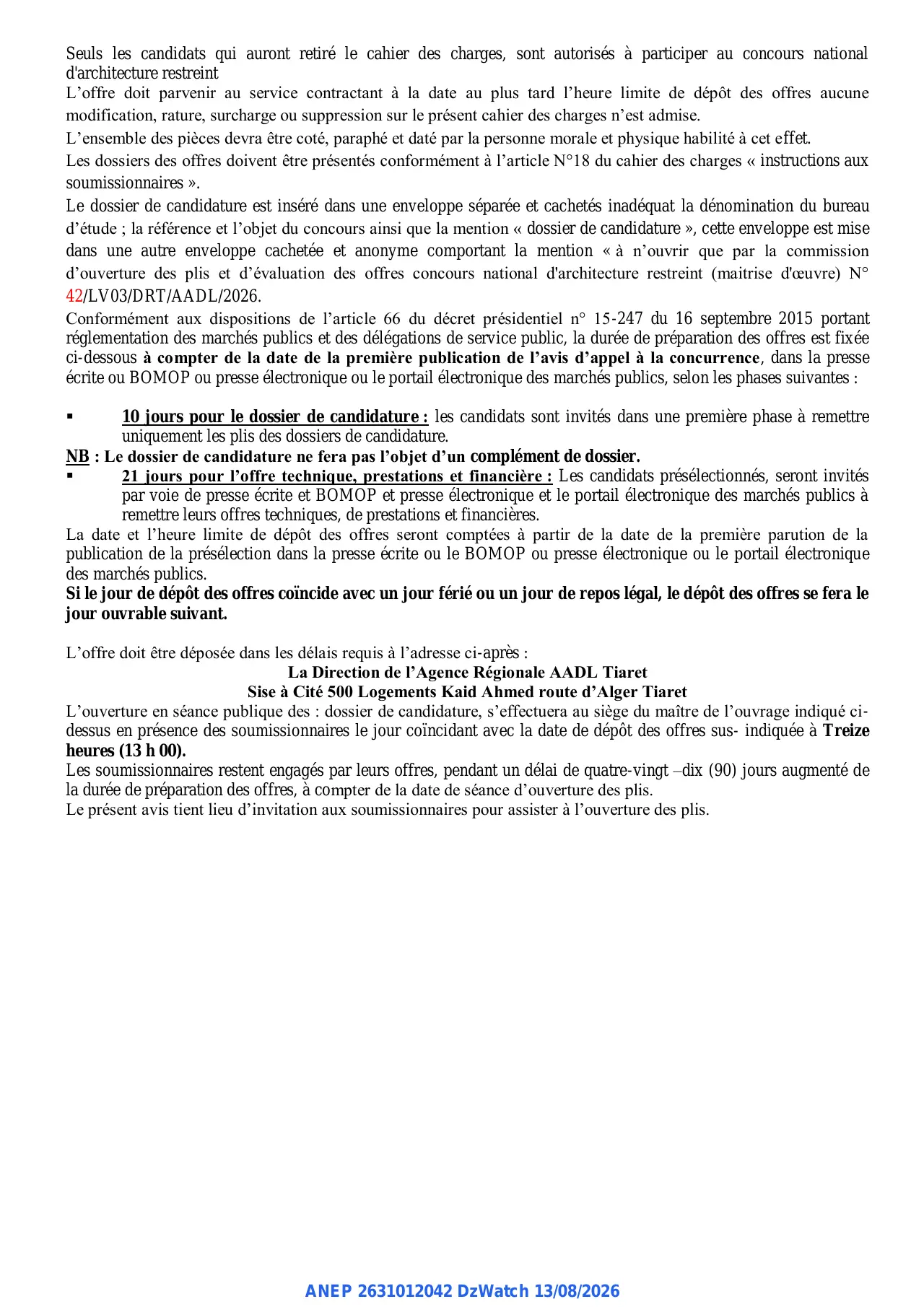 Annonce ANEP 2631012042 : CONCOURS NATIONAL D'ARCHITECTURE RESTREINT, AGENCE NATIONALE DE L'AMELIORATION ET DU DEVELOPPEMENT DU LOGEMENT AADL - DIRECTION REGIONALE DE TIARET