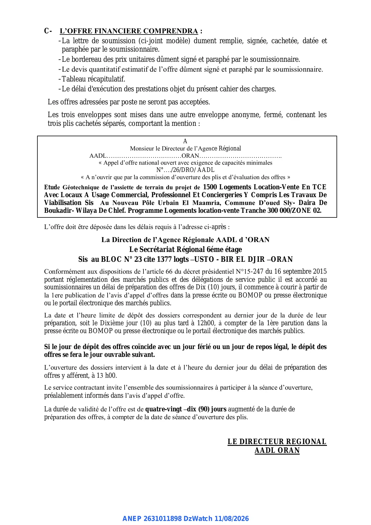 Annonce ANEP 2631011898 : AVIS D'APPEL D'OFFRE NATIONAL OUVERT AVEC EXIGENCE DE CAPACITES MINIMALES, L’AGENCENATIONALE DE L’AMELIORATION ET DU DEVELOPPEMENT DU LOGEMENT « AADL » - Direction Régionale D’ORAN
