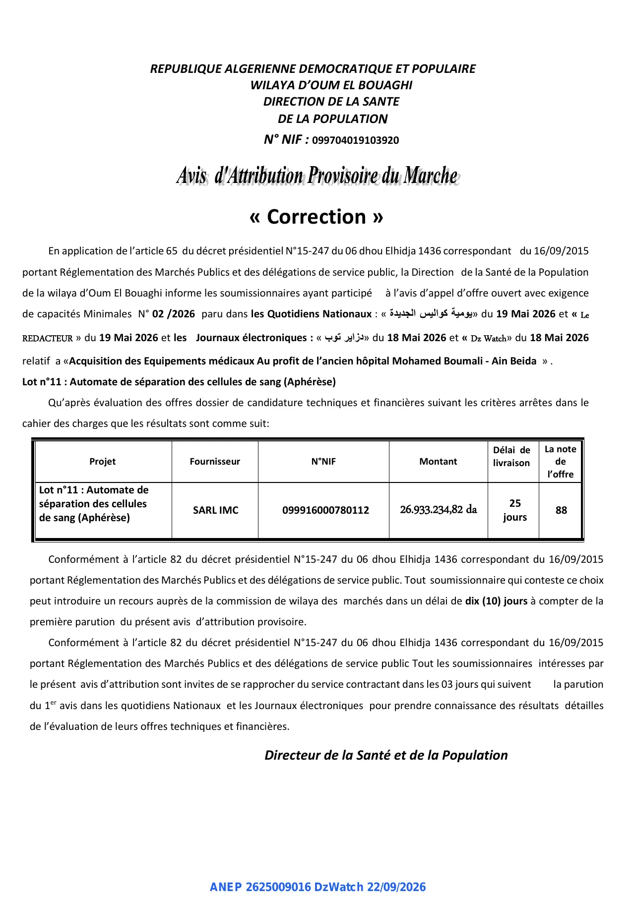 Annonce ANEP 2625009016 : Avis d'Attribution Provisoire du Marche, WILAYA D'OUM EL BOUAGHI DIRECTION DE LA SANTE DE LA POPULATION