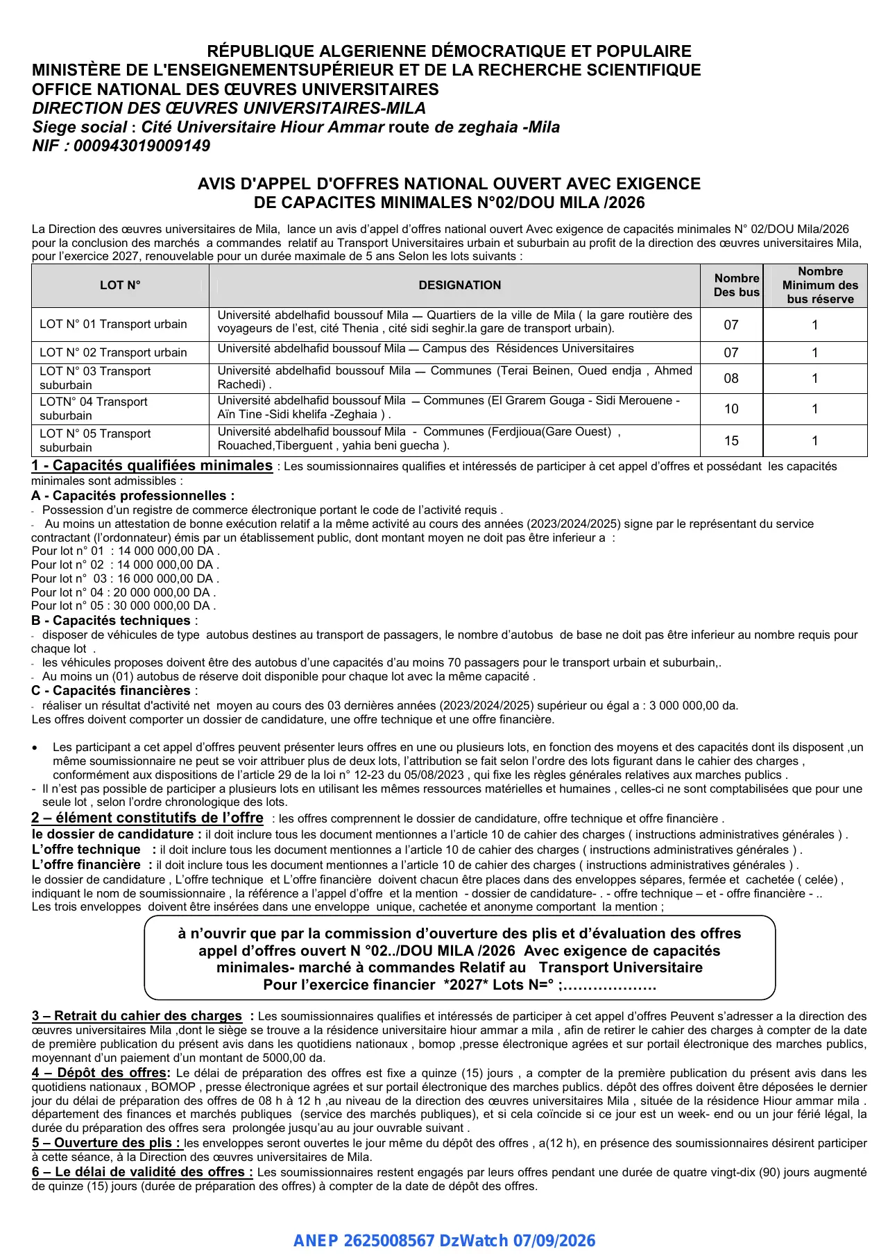 Annonce ANEP 2625008567 : AVIS D'APPEL D'OFFRES NATIONAL OUVERT AVEC EXIGENCE DE CAPACITES MINIMALES, OFFICE NATIONAL DES ŒUVRES UNIVERSITAIRES DIRECTION DES ŒUVRES UNIVERSITAIRES-MILA