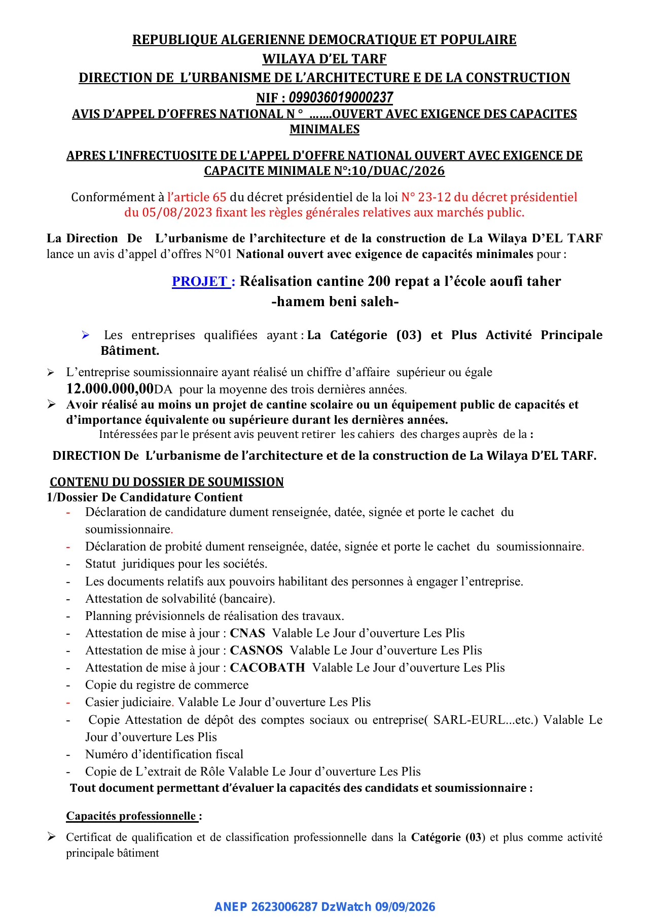 Annonce ANEP 2623006287 : AVIS D'APPEL D'OFFRES NATIONAL N° ......OUVERT AVEC EXIGENCE DES CAPACITES MINIMALES, DIRECTION DE L'URBANISME DE L'ARCHITECTURE E DE LA CONSTRUCTION WILAYA D'EL TARF