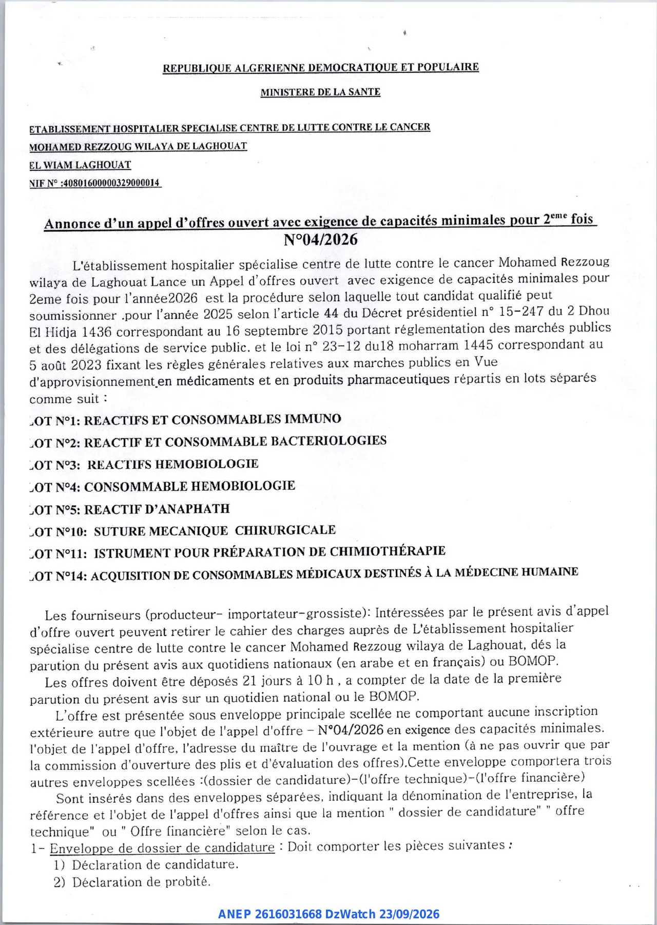 Annonce ANEP 2616031668 : Annonce d'un appel d'offres, ETABLISSEMENT HOSPITALIER SPECIALISE CENTRE DE LUTTE CONTRE LE CANCER MOHAMED REZZOUG WILAYA DE LAGHOUAT