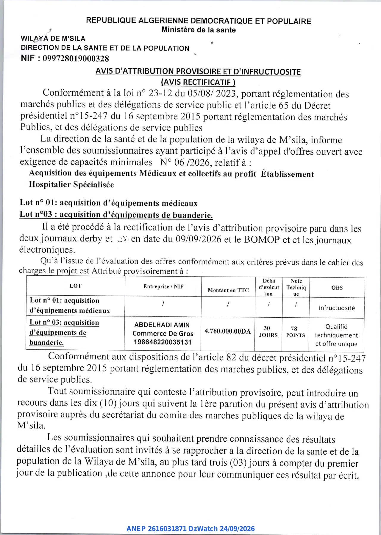 Annonce ANEP 2616031871 : AVIS D'ATTRIBUTION PROVISOIRE ET D'INFRUCTUOSITE (AVIS RECTIFICATIF ), DIRECTION DE LA SANTE ET DE LA POPULATION M'SILA