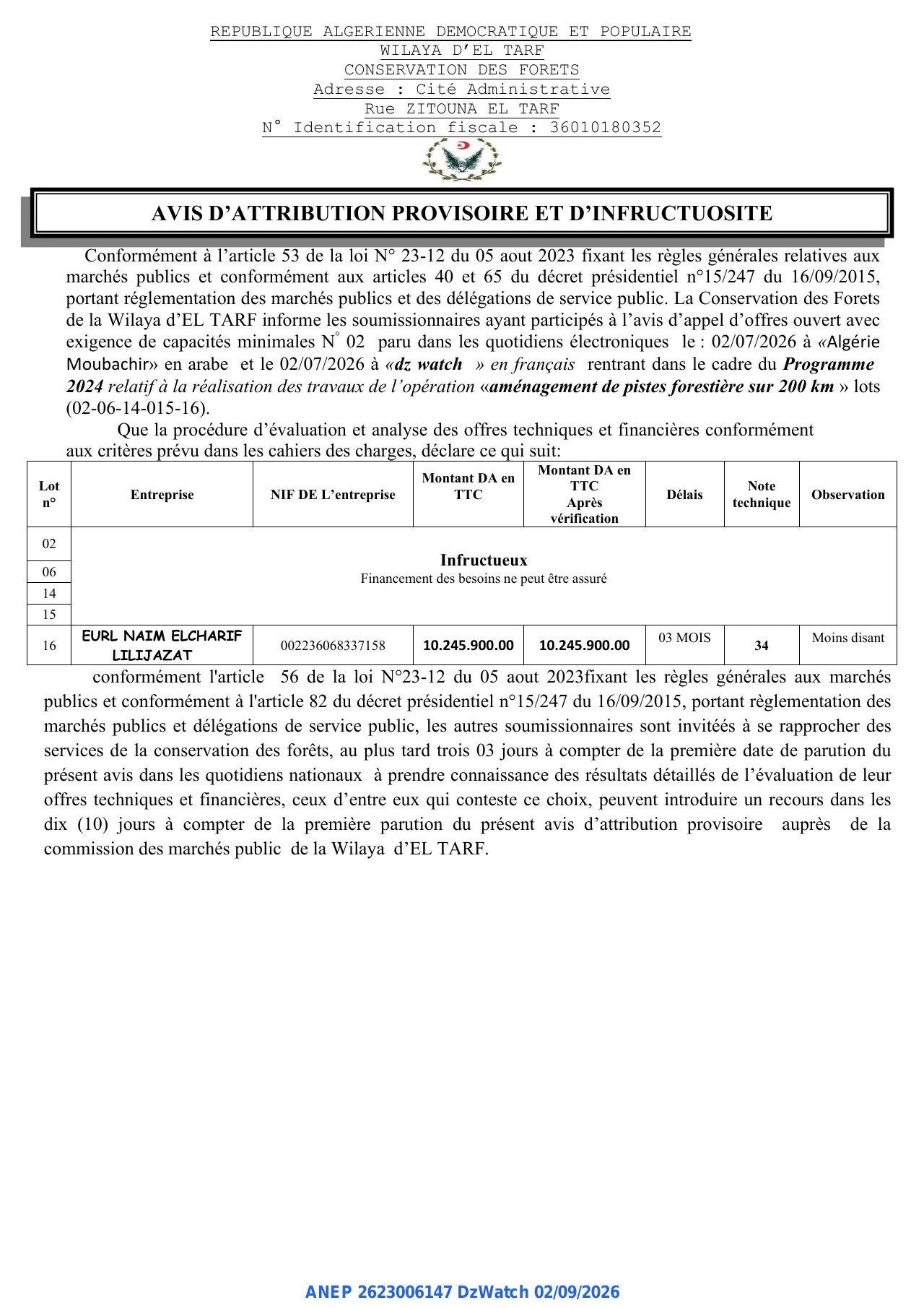 Annonce ANEP 2623006147 : AVIS D'ATTRIBUTION PROVISOIRE ET D'INFRUCTUOSITE, CONSERVATION DES FORETS