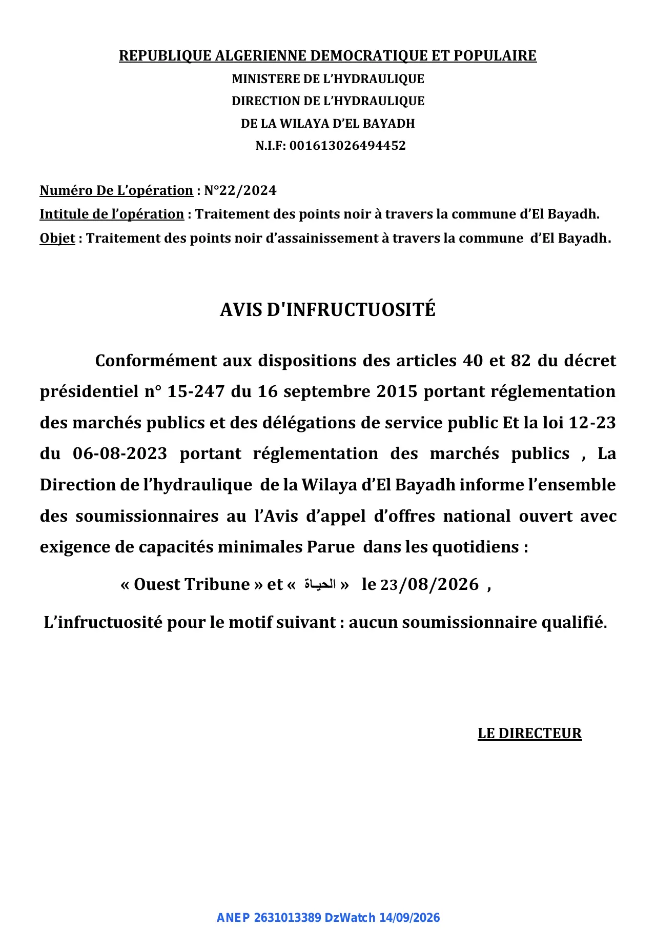 Annonce ANEP 2631013389 : AVIS D'INFRUCTUOSITÉ, DIRECTION DE L'HYDRAULIQUE EL BAYADH