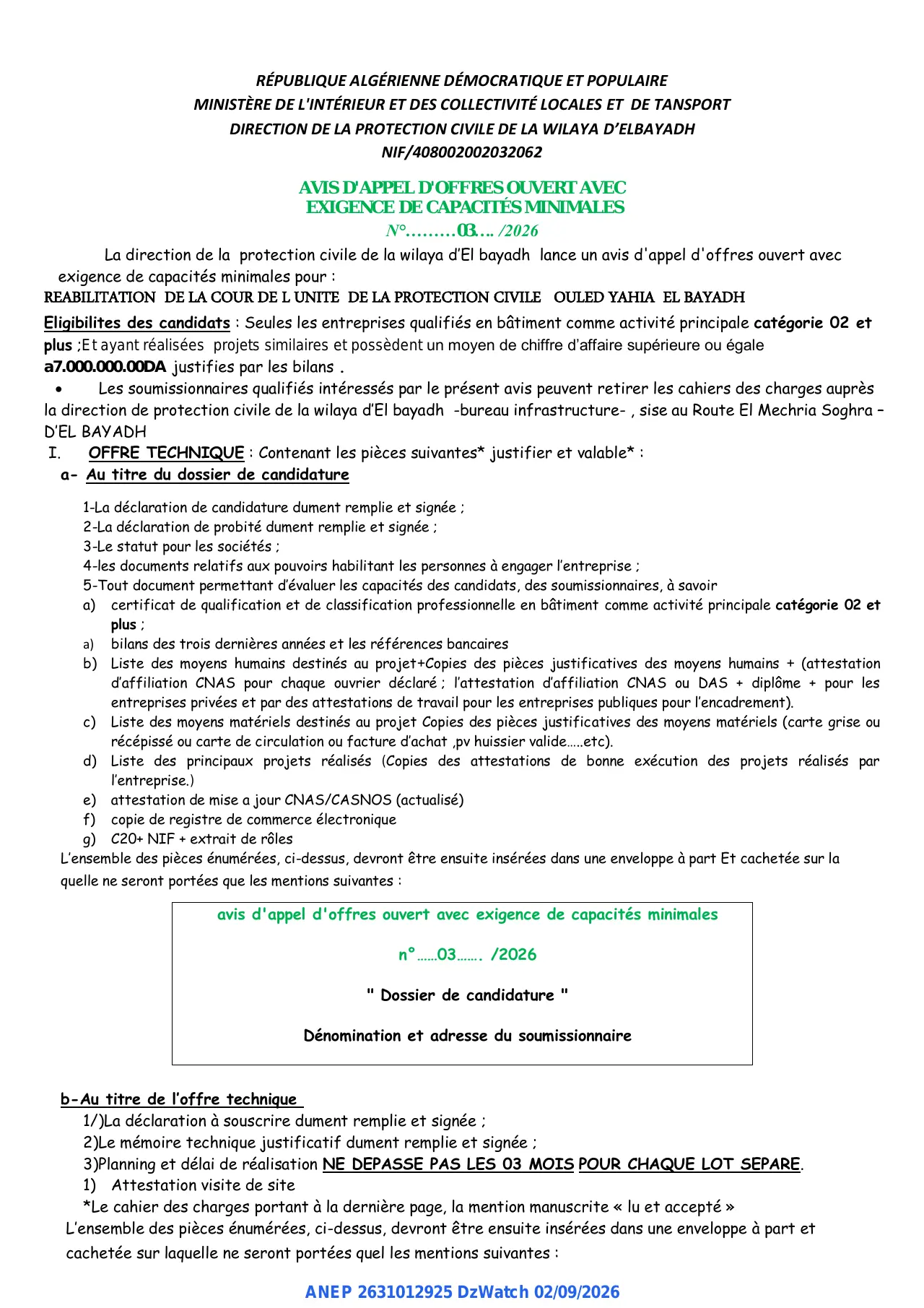 Annonce ANEP 2631012925 : AVIS D'APPEL D'OFFRES OUVERT AVEC EXIGENCE DE CAPACITÉS MINIMALES, DIRECTION DE LA PROTECTION CIVILE DE LA WILAYA D'ELBAYADH