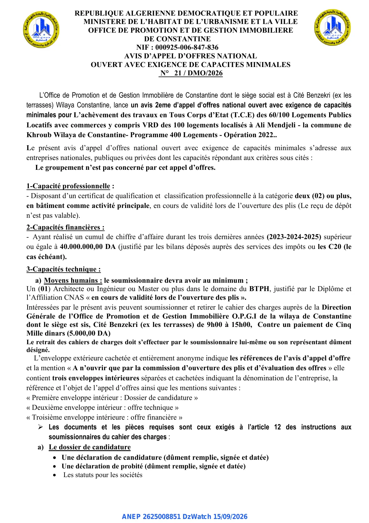 Annonce ANEP 2625008851 : AVIS D'APPEL D'OFFRES NATIONAL OUVERT AVEC EXIGENCE DE CAPACITES MINIMALES, OFFICE DE PROMOTION ET DE GESTION IMMOBILIERE DE CONSTANTINE