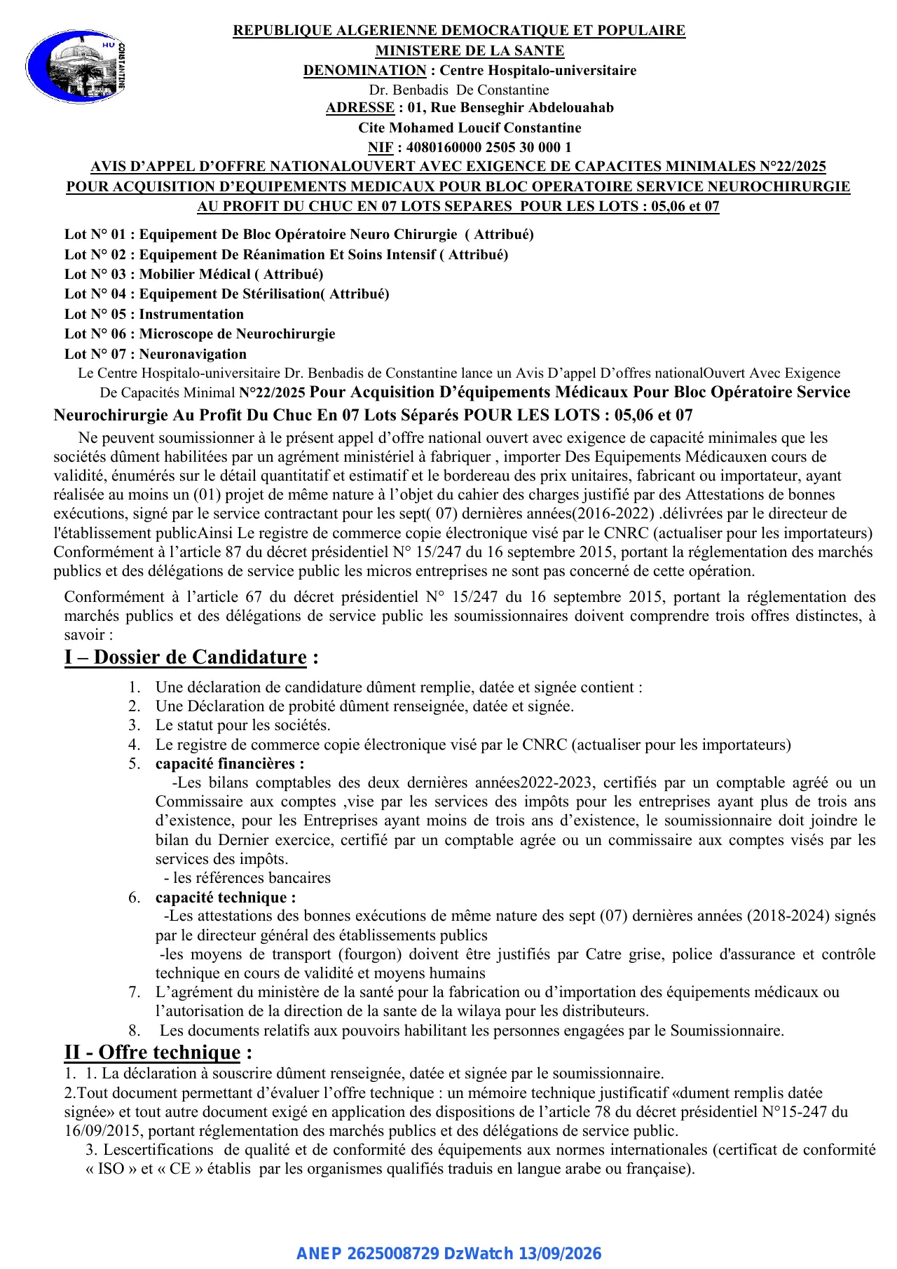 Annonce ANEP 2625008729 : AVIS D'APPEL D'OFFRE NATIONAL OUVERT AVEC EXIGENCE DE CAPACITES MINIMALES, Centre Hospitalo-universitaire Dr. Benbadis De Constantine