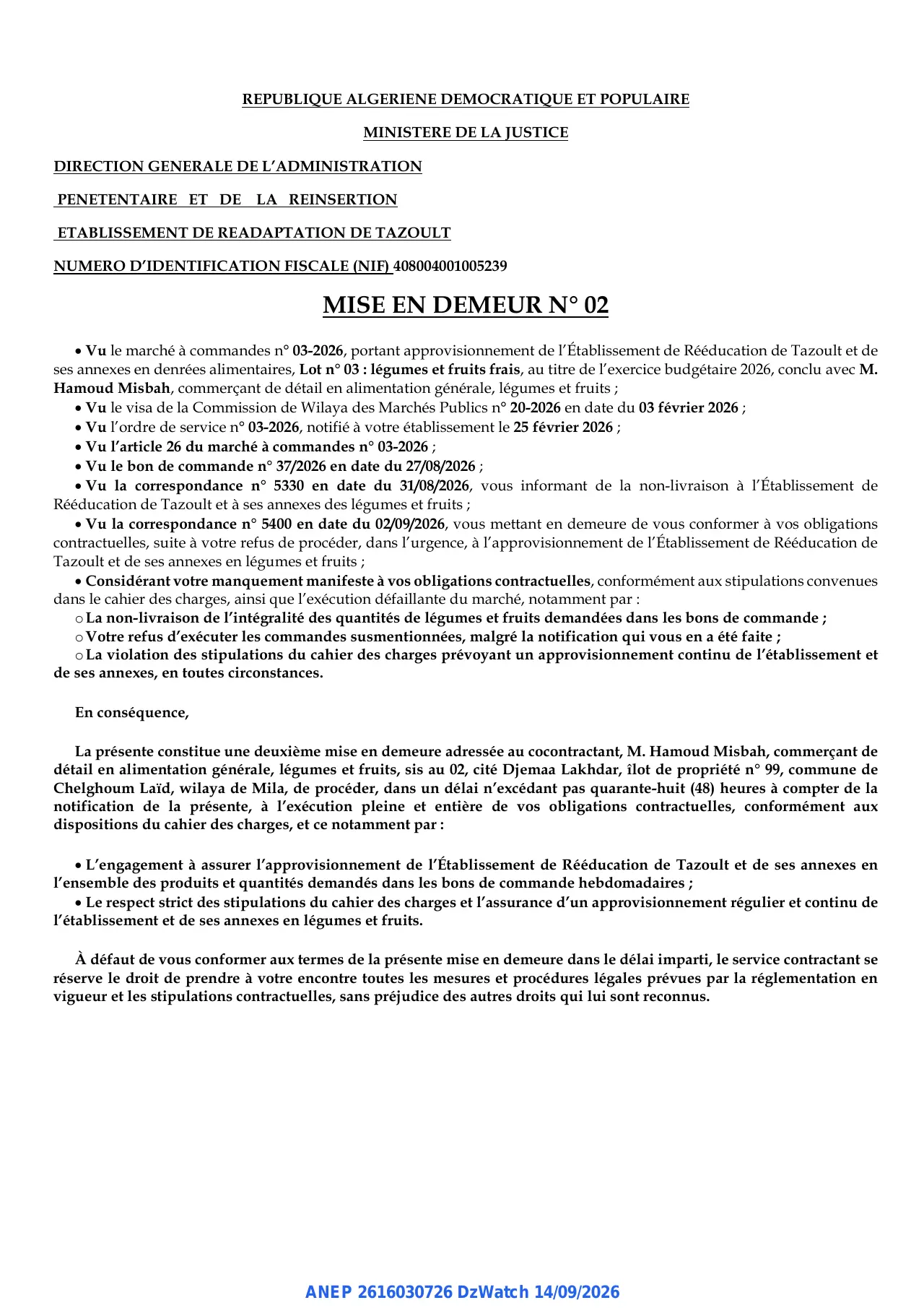 Annonce ANEP 2616030726 : MISE EN DEMEUR N° 02, ETABLISSEMENT DE READAPTATION DE TAZOULT