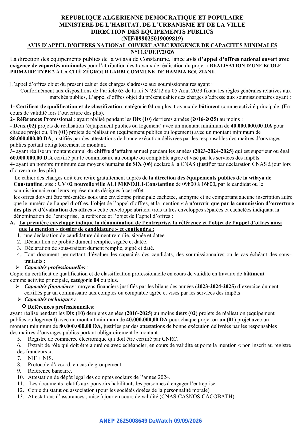 Annonce ANEP 2625008649 : AVIS D'APPEL D'OFFRES NATIONAL OUVERT AVEC EXIGENCE DE CAPACITES MINIMALES, DIRECTION DES EQUIPEMENTS PUBLICS CONSTANTINE