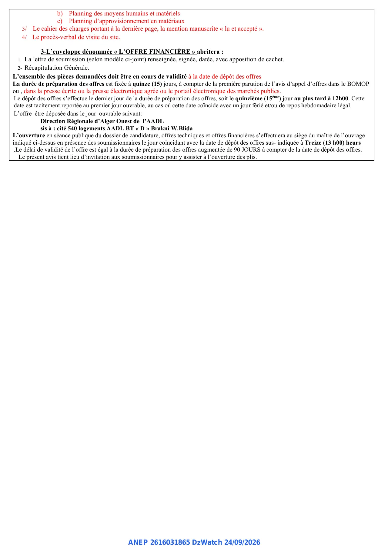 Annonce ANEP 2616031865 : RELANCE APRÈS INFRUCTUOSITÉ DE L'AVIS D'APPEL D'OFFRES NATIONAL OUVERT AVEC EXIGENCE DE CAPACITES MINIMALES, AGENCE NATIONALE DE L'AMÉLIORATION ET DU DÉVELOPPEMENT DU LOGEMENT -AADL - DIRECTION RÉGIONALE D'ALGER OUEST