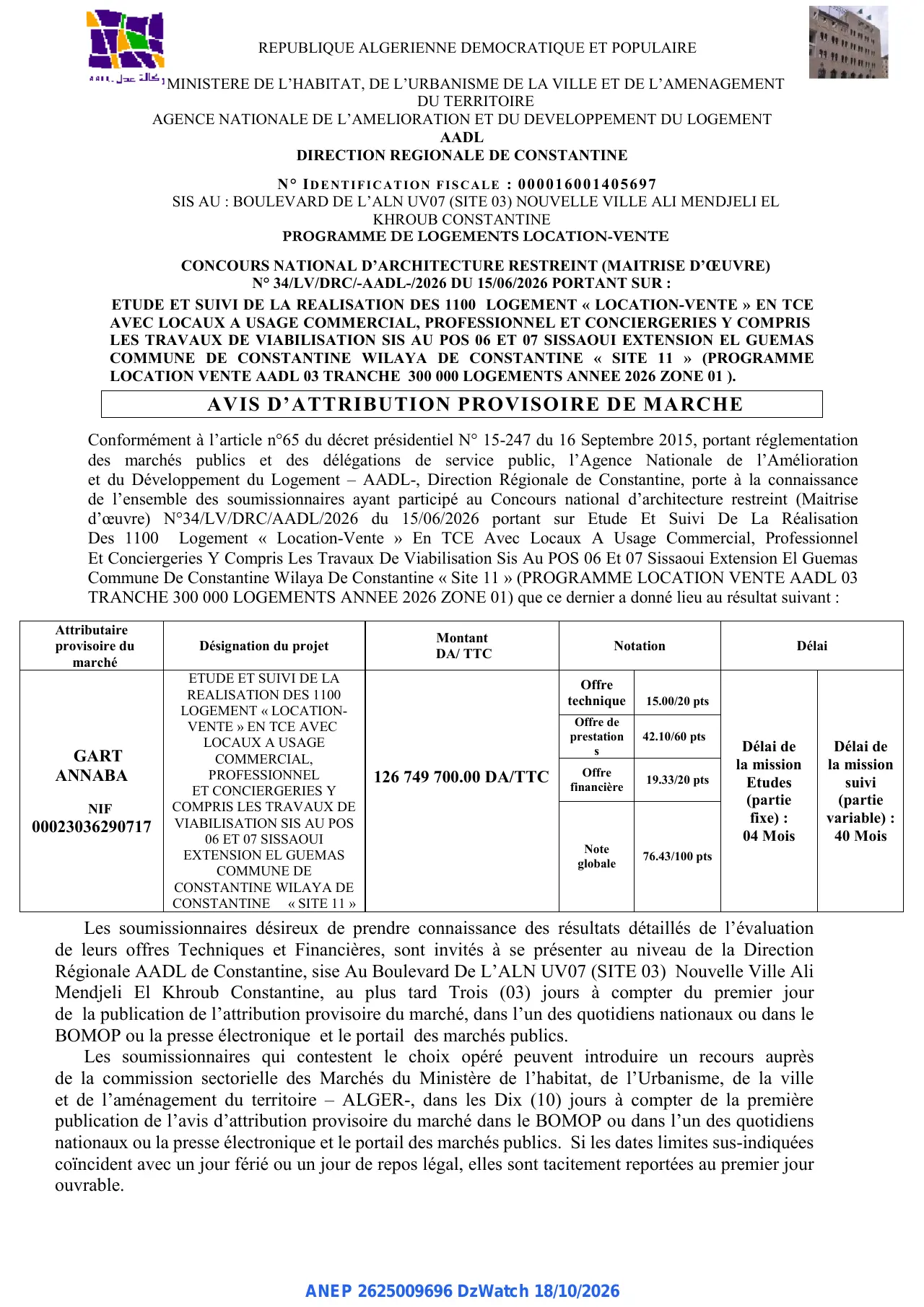 Annonce ANEP 2625009696 : AVIS D'ATTRIBUTION PROVISOIRE DE MARCHE, AGENCE NATIONALE DE L'AMELIORATION ET DU DEVELOPPEMENT DU LOGEMENT AADL DIRECTION REGIONALE DE CONSTANTINE
