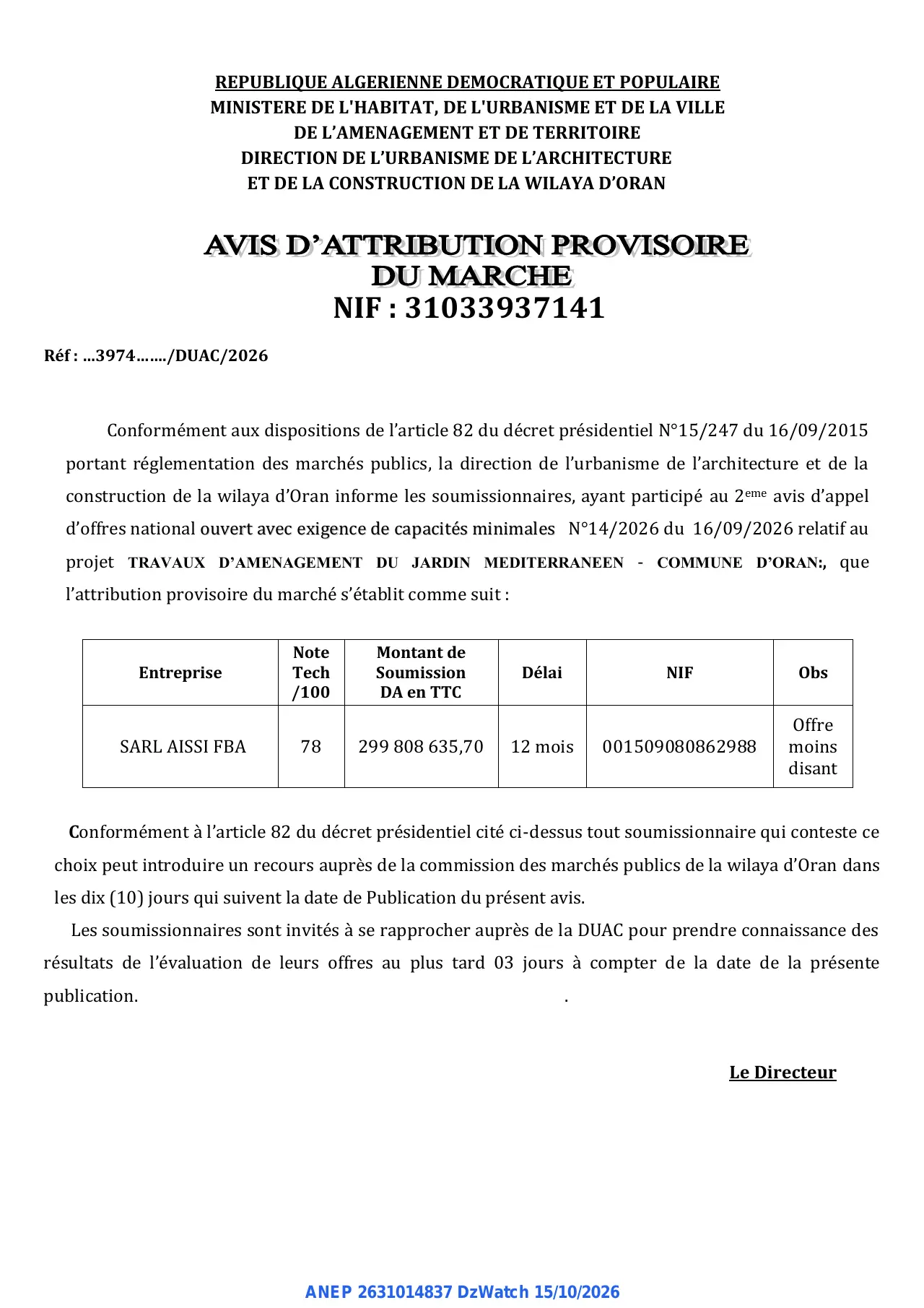 Annonce ANEP 2631014837 : AVIS D'ATTRIBUTION PROVISOIRE DU MARCHE, DIRECTION DE L'URBANISME DE L'ARCHITECTURE ET DE LA CONSTRUCTION DE LA WILAYA D'ORAN