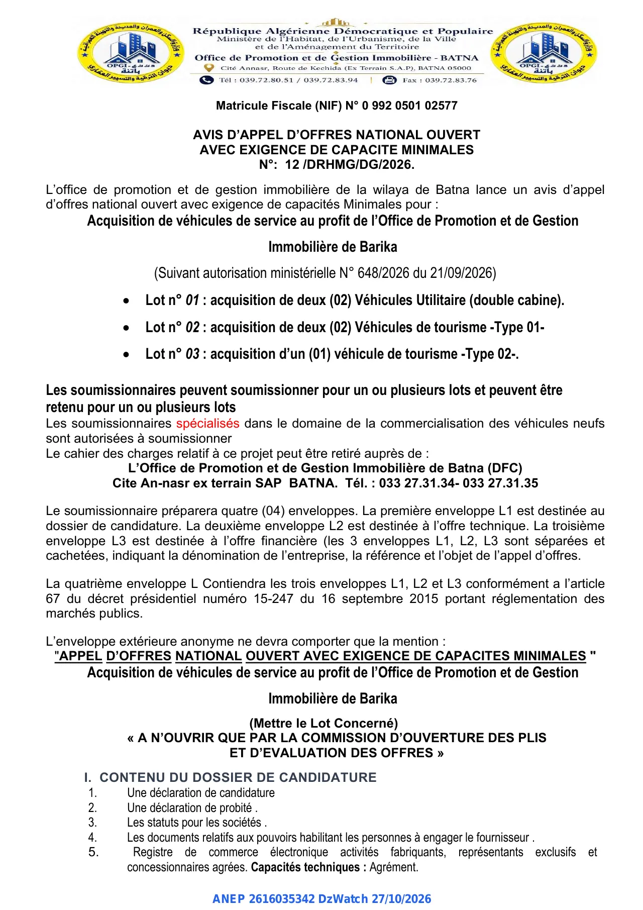 Annonce ANEP 2616035342 : AVIS D'APPEL D'OFFRES NATIONAL OUVERT AVEC EXIGENCE DE CAPACITE MINIMALES, Office de Promotion et de Gestion Immobilière - BATNA