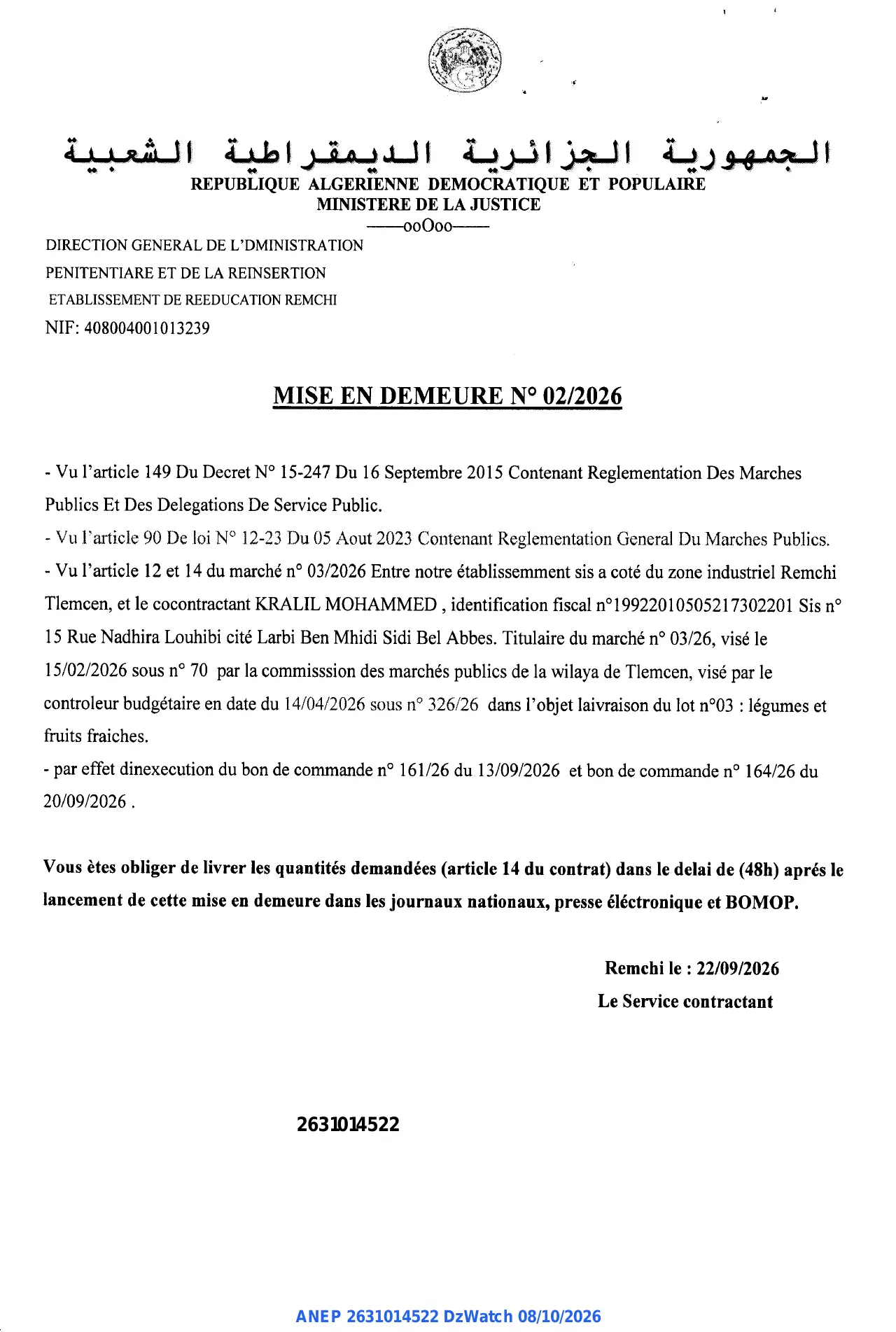 Annonce ANEP 2631014522 : MISE EN DEMEURE, ETABLISSEMENT DE REEDUCATION REMCHI