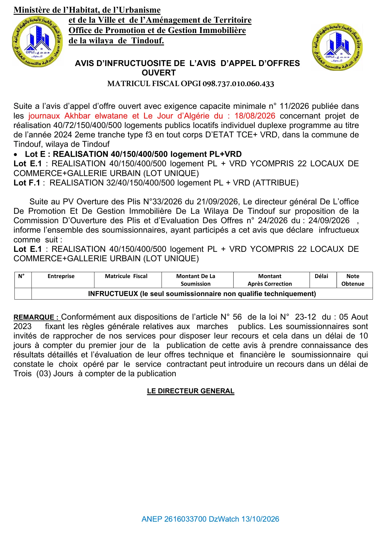 Annonce ANEP 2616033700 : AVIS D'INFRUCTUOSITE, Office de Promotion et de Gestion Immobilière de la wilaya de Tindouf