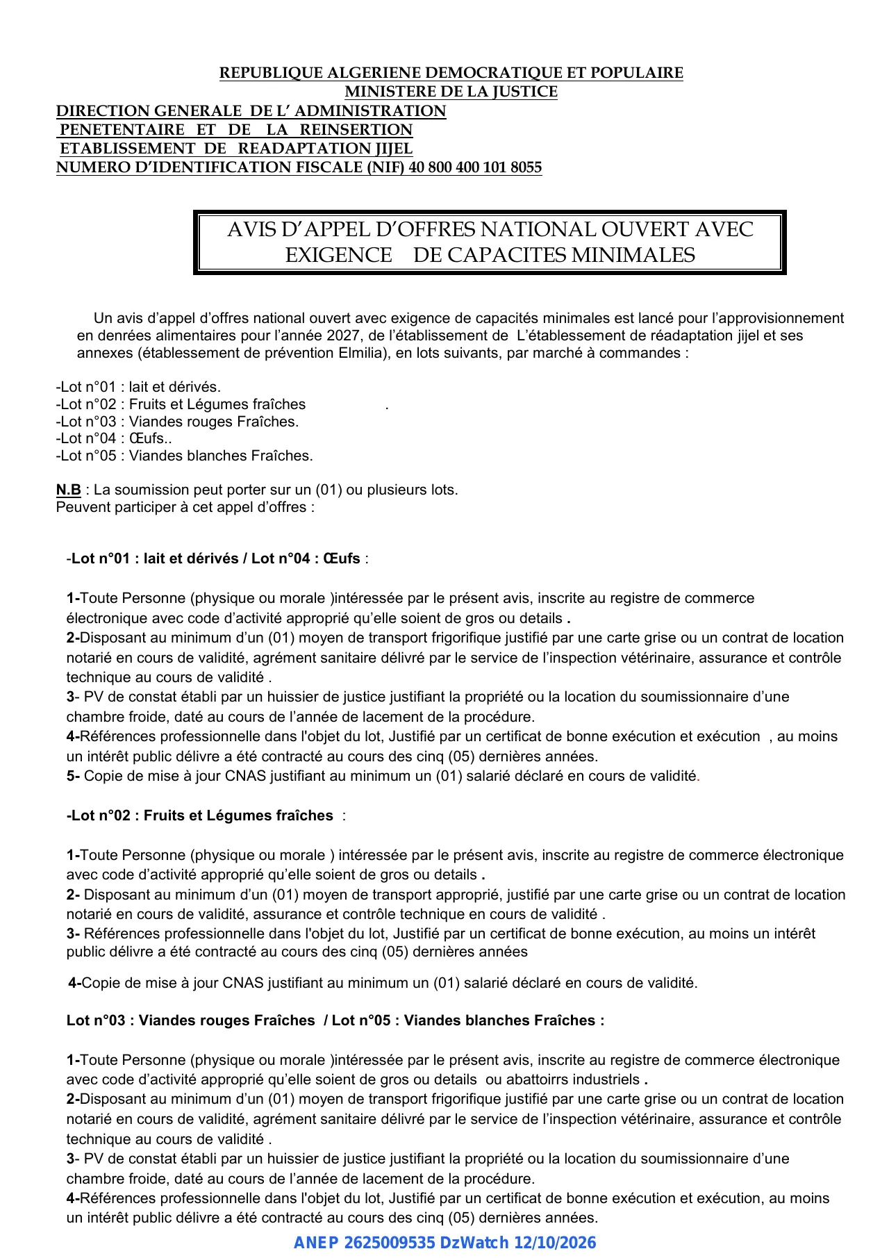 Annonce ANEP 2625009535 : AVIS D'APPEL D'OFFRES NATIONAL OUVERT AVEC EXIGENCE DE CAPACITES MINIMALES, ETABLISSEMENT DE READAPTATION JIJEL