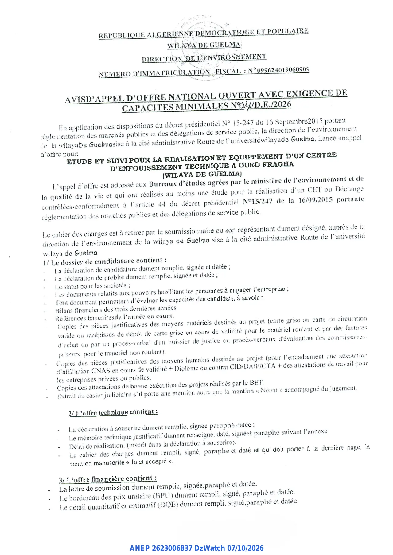 Annonce ANEP 2623006837 : AVIS D'APPEL D'OFFRE NATIONAL OUVERT AVEC EXIGENCE DE CAPACITES MINIMALES, WILAYA DE GUELMA DIRECTION DE L'ENVIRONNEMENT
