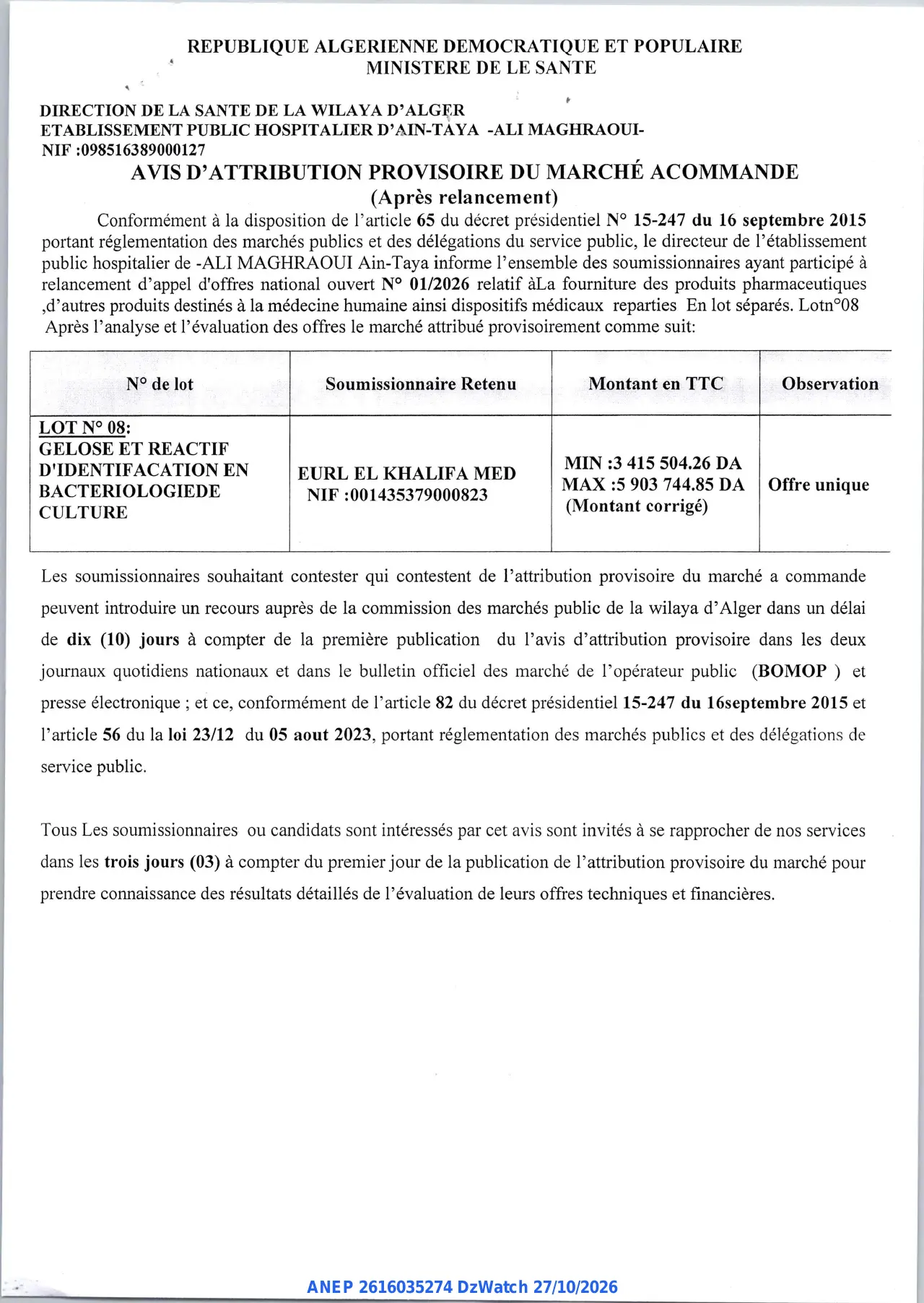 Annonce ANEP 2616035274 : AVIS D'ATTRIBUTION PROVISOIRE DU MARCHÉ ACOMMANDE, ETABLISSEMENT PUBLIC HOSPITALIER D'AIN-TAYA -ALI MAGHRAOUI-