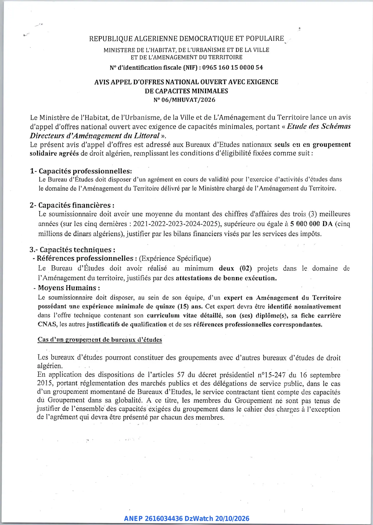 Annonce ANEP 2616034436 : AVIS APPEL D'OFFRES NATIONAL OUVERT AVEC EXIGENCE DE CAPACITES MINIMALES, MINISTERE DE L'HABITAT, DE L'URBANISME ET DE LA VILLE ET DE L'AMENAGEMENT DU TERRITOIRE