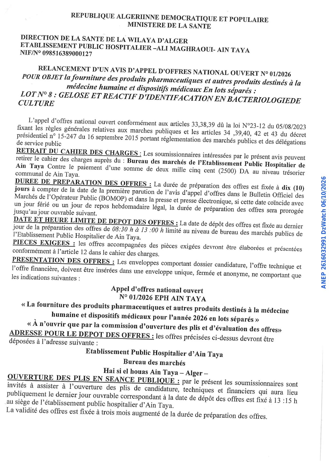 Annonce ANEP 2616032991 : RELANCEMENT D'UN AVIS D'APPEL D'OFFRES NATIONAL OUVERT, ETABLISSEMENT PUBLIC HOSPITALIER –ALI MAGHRAOUI- AIN TAYA