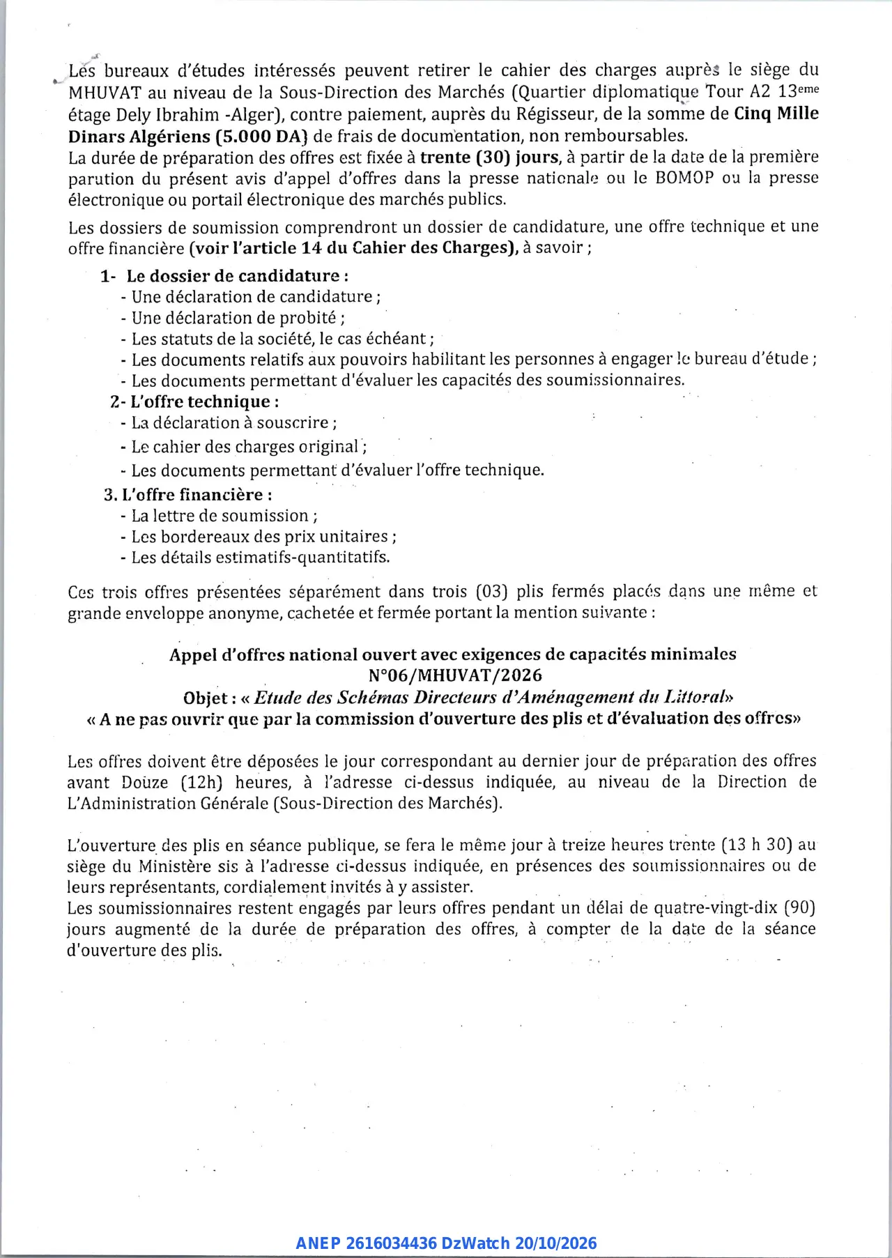 Annonce ANEP 2616034436 : AVIS APPEL D'OFFRES NATIONAL OUVERT AVEC EXIGENCE DE CAPACITES MINIMALES, MINISTERE DE L'HABITAT, DE L'URBANISME ET DE LA VILLE ET DE L'AMENAGEMENT DU TERRITOIRE